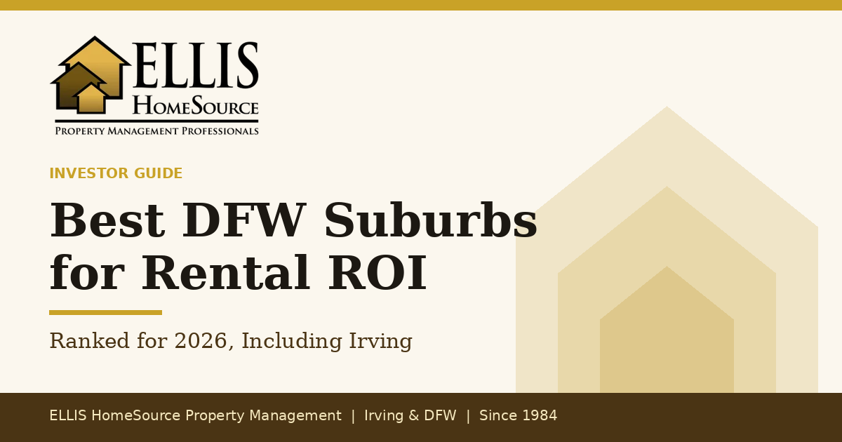 Best DFW Suburbs for Rental Property ROI in 2026 (Including Irving)